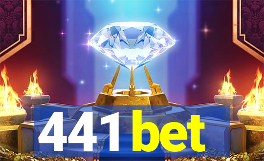 441 bet